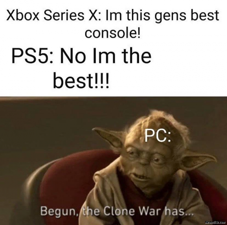 Xbox-series-X-Im-this-gens-best-console-PS5-No-Im-the-best-PC-Begin-the-clone-war-has-meme-4372.thumb.png.6cb1c63b9cd60855861a7c817034360b.png