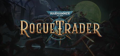 Warhammer 40.000: Rogue Trader Release