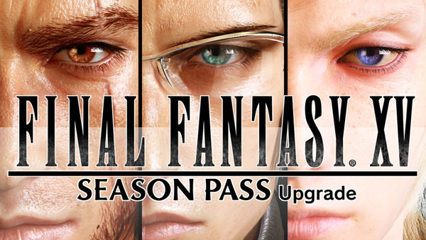Final Fantasy XV: Square Enix hat einen Season Pass angekündigt – Update