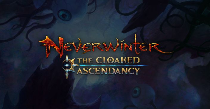 Neverwinter: Erweiterung „The Cloaked Ascendancy“ und Launch-Trailer veröffentlicht