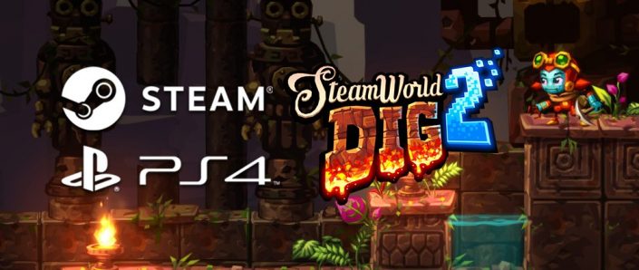 SteamWorld Dig 2: Erscheint voraussichtlich Ende Sommer auch für die PlayStation 4