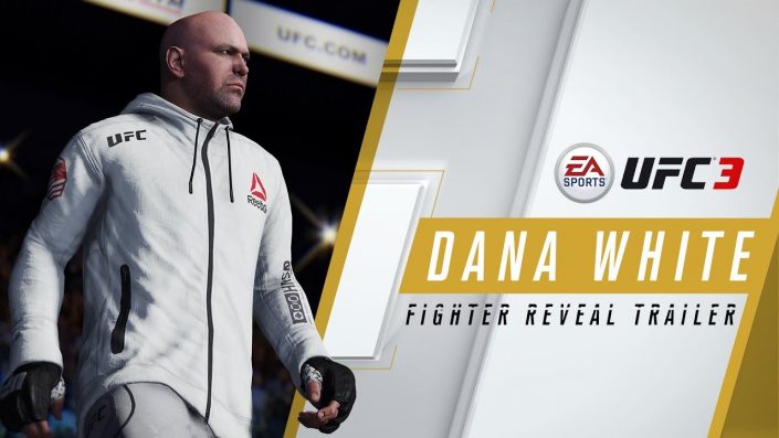 EA Sports UFC 3: UFC-Präsident Dana White steigt als Kämpfer in das Oktagon – Gratis-DLC verfügbar