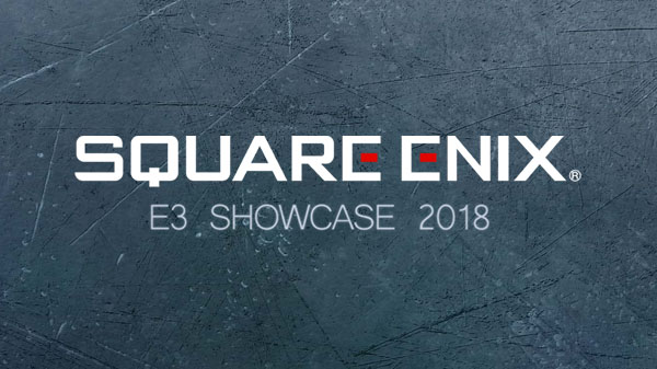 E3 2018: Square Enix stellt die neuesten Spiele in einem Showcase vor – Termin enthüllt
