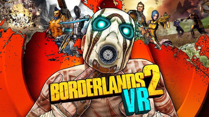 Borderlands 2 VR: Add-Ons des Originals werden im Sommer kostenlos veröffentlicht