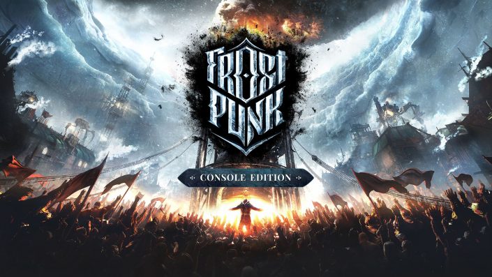 Frostpunk: Aufbaustrategie ab sofort für die Konsolen erhältlich – Der offizielle Trailer zum Launch