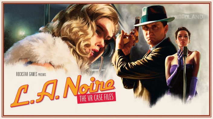 L.A. Noire The VR Case Files: Blitzveröffentlichung für PSVR – Launch-Trailer