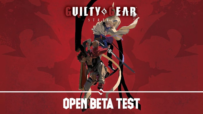 Guilty Gear Strive: Open Beta begeistert mit hervorragendem Gameplay