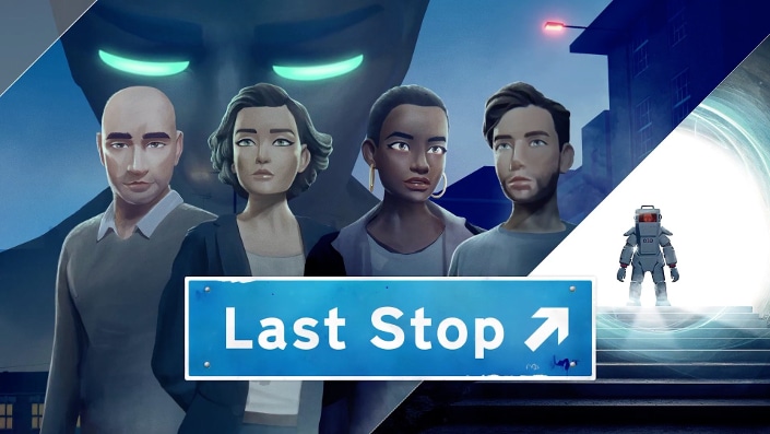 Last Stop: Neue Trailer zeigen die unterschiedlichen Handlungsstränge Last Stop: Neue Trailer zeigen die unterschiedlichen Handlungsstränge