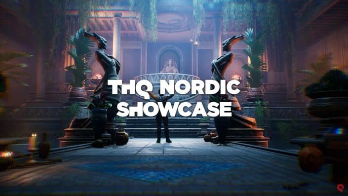THQ Nordic: Diesjähriger Showcase mit Trailer und Termin angekündigt