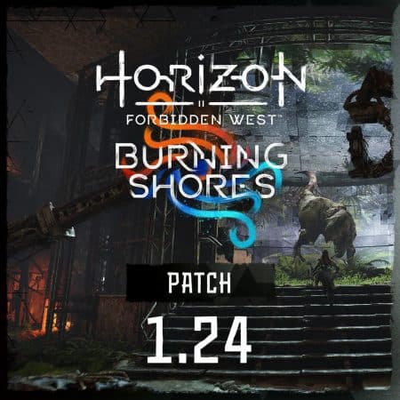 Horizon Burning Shores: Patch 1.24 behebt Fortschritt-Probleme und mehr