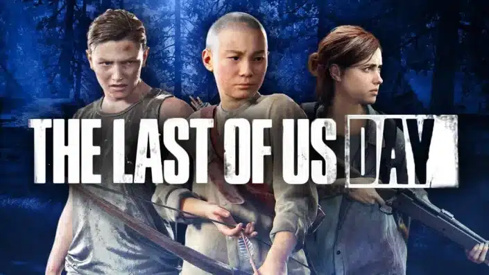 The Last of Us Day: Naughty Dog dämpft die Erwartungen