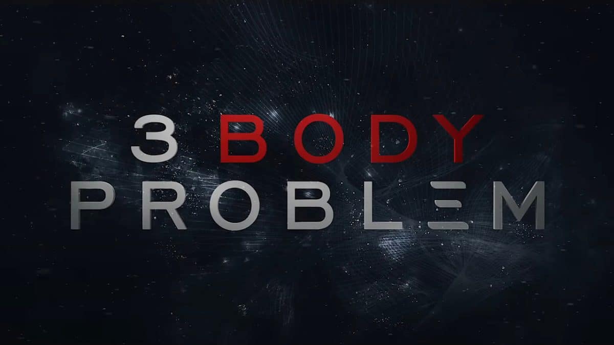 3 Body Problem: Finaler Trailer zur neuen Netflix-Serie der Game of Thrones-Macher veröffentlicht