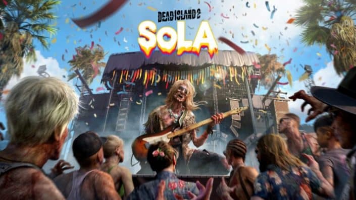 Dead Island 2: Zweite Story-Erweiterung „SoLa“ mit Termin und Details angekündigt