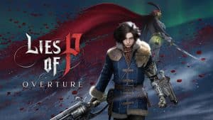 Lies of P: Neuer Story-Trailer zum Overture-DLC zeigt die legendäre Stalkerin Lea in Aktion