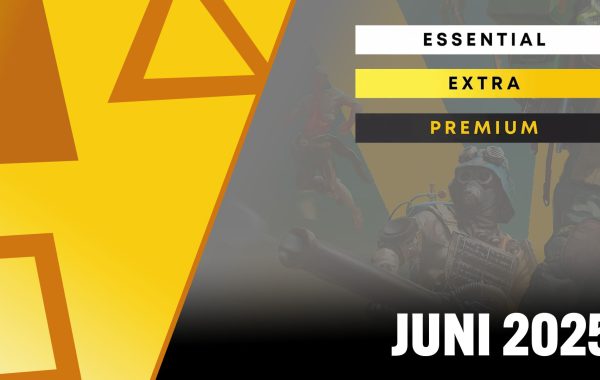 Play3 News: PS Plus Essential, Extra & Premium im Juni 2025: Termine für Ankündigungen und Freischaltungen – Neuzugang bekannt