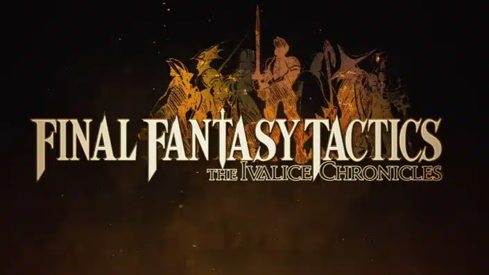 Final Fantasy Tactics: Multiplayer & zusätzliche Klassen – Content der PSP-Version im Remaster enthalten?